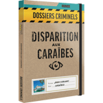 Dossiers Criminels : Disparition aux Caraïbes