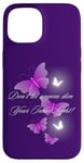 iPhone 15 Don't let anyone dim Your Inner Light! Butterflies Case