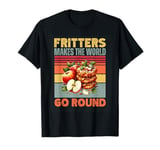 Apple Fritters Makes the World Go Round Funny Retro Foodie T-Shirt