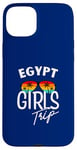 Coque pour iPhone 15 Plus Egypt Girls Trip Travel Vacation Femme Égypte