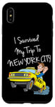 Coque pour iPhone XS Max I Survived My Trip To New York City Funny Sarcastic NYC Taxi