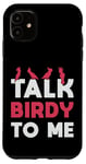 iPhone 11 Watch Birds Talk Birdy To Me Vintage Retro Bird Watcher Case