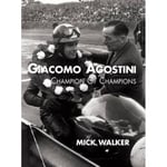 Giacomo Agostini - Champion of Champions (häftad, eng)