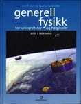 Generell fysikk for universiteter og høgskoler. Bd. 1  mekanikk