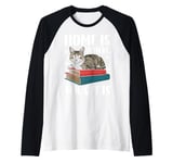 Home Is Where The Cat Is Raglan Baseball Tee