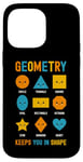 iPhone 14 Pro Max Geometry Keeps You In Shape Funny School Jokes For Kids Case