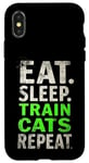 iPhone X/XS EAT. SLEEP. TRAIN CATS REPEAT. Cat Trainer Mantra Case