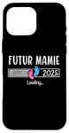 Coque pour iPhone 16 Pro Max Annonce Grossesse Mamie 2025 Cadeau Futur Mamie 2025 Annonce