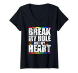 Womens Break My Hole Not My Heart Funny Gay idea V-Neck T-Shirt