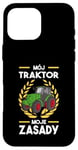 Coque pour iPhone 16 Pro Max Farmers My Tractor My Rules Mój Traktor Mon Zasady Tractor