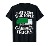 Just A Girl Who Loves Garbage Trucks Kids Toddler T-Shirt