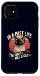 Coque pour iPhone 11 In a Past Life I'm Sure I Was a Siamese Cat Owner