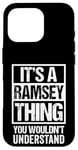 Coque pour iPhone 16 Pro It's A Ramsey Thing You Wouldn't Understand Surname Name