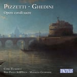 Coro Euridice, Pier Paolo Scattolin, Maurizio Guernieri  Pizzetti &amp; Ghedini: Opere corali sacre  CD