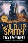 Testament: The new Ancient Egyptian epic from the bestselling Master of Adventure, Wilbur Smith