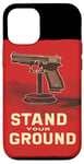 Coque pour iPhone 12/12 Pro Cool Stand Your Ground Statement pour homme et femme