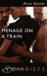 Menage On A Train