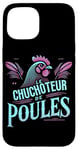 Coque pour iPhone 15 Humour Poule Jardin Poules