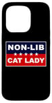 Coque pour iPhone 15 Pro Non-Lib Cat Lady – Funny Anti-Woke USA