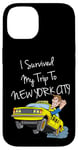 Coque pour iPhone 14 I Survived My Trip To New York City Funny Sarcastic NYC Taxi