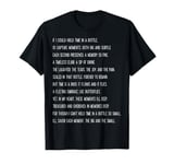 If I could hold time in a bottle True Poetic Philosophy Poem T-Shirt