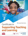 CACHE Level 2 Certificate in Supporting Teaching and Learning