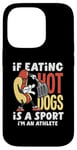 Coque pour iPhone 14 Pro Si manger des hot dogs est un sport, je suis un athlète, un hot dog amusant