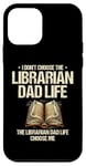 iPhone 12 mini The Librarian Dad Life Choose Me Library Book Reading Books Case