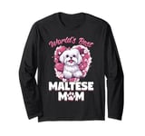 Maltese Dog Breed Pet World's Best Maltese Mom Long Sleeve T-Shirt