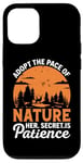 Coque pour iPhone 12/12 Pro Adoptez le rythme de la nature, son secret est la patience