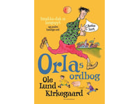 Orlas Ordbok | Ole Lund Kirkegaard | Språk: Danska