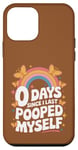 Coque pour iPhone 12 mini 0 Days Since I Last Pooped Myself Rétro Blagues Puns Gags Meme