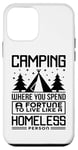 Coque pour iPhone 12 mini Le camping dépense une fortune pour vivre comme un camping-car sans abri