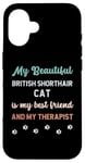 Coque pour iPhone 16 Mère de chat britannique à poil court, propriétaire, amante, thérapeute et amie