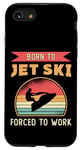 iPhone SE (2020) / 7 / 8 Born To Jet Ski Rider Water Sports Retro Jetski Jet Skiing Case