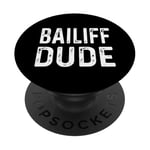 Bailiff Dude Distressed - Court Law Lawyer Judicial Justice PopSockets Adhesive PopGrip