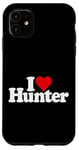 iPhone 11 I LOVE HEART HUNTER NAME ON A TEE Case