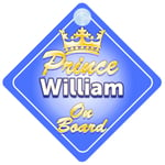 Crown Prince William On Board Personalised Baby Boy Car Sign