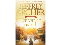 Her Var En Mand (Clifton-Krøniken 7) | Jeffrey Archer