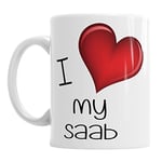 I Love My Saab Coffee Tea Hot Chocolate Mug Birthday Office Car Valentines