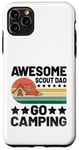 Coque pour iPhone 11 Pro Max Awesome Scout Dad Go Camping Scout Scout Camper