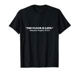 The Floor Is Lava Pompeii Italy Mt Vesuvius Funny History T-Shirt