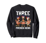 Three French Hens Funny Christmas Carol Partridge Pear Tree Sweatshirt