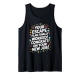 Congrats On Your New Job, Coworker Leaving And Resigning Tank Top