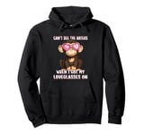 Can't See The Haters Loveglasses On Monkey Heart Glasses Pullover Hoodie