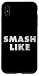 Coque pour iPhone XS Max Citation de Smash Like pour les blogueurs des médias sociaux