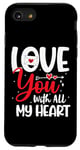 Coque pour iPhone SE (2020) / 7 / 8 Love you with all my heart