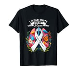 I Wear White for Lung Cancer Awareness Mom Support T-Shirt