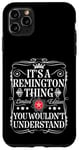 Coque pour iPhone 11 Pro Max Le nom Remington est un nom de Remington que vous ne comprendriez pas