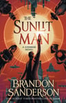 The Sunlit Man  A Stormlight Archive Companion Novel